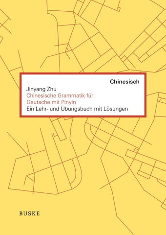Chinesische Grammatik für Deutsche mit Pinyin