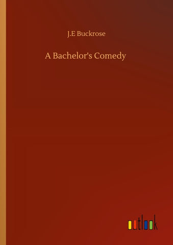 A Bachelor's Comedy
