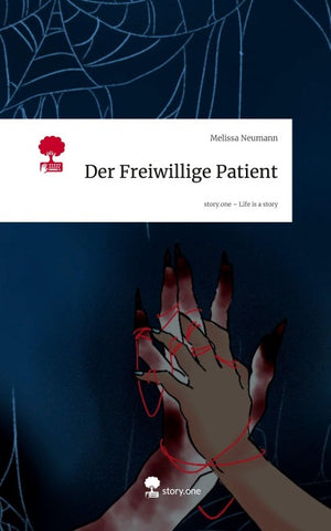 Der Freiwillige Patient. Life is a Story - story.one