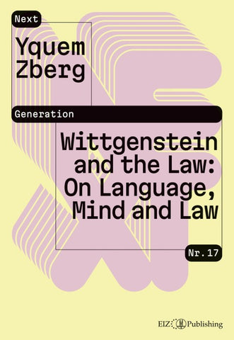 Wittgenstein and the Law: On Language, Mind and Law