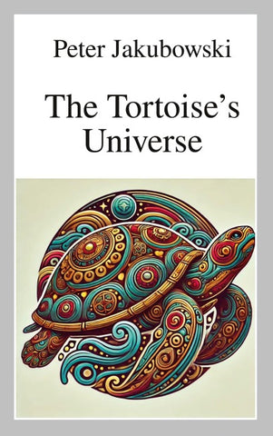The Tortoise's Universe