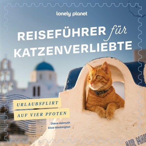 LONELY PLANET Bildband Reiseführer für Katzenverliebte