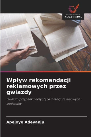Wp¿yw rekomendacji reklamowych przez gwiazdy