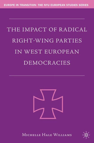 The Impact of Radical Right-Wing Parties in West European Democracies
