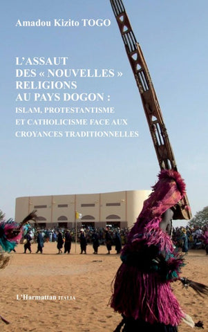 L'assaut des "nouvelles" religions au pays Dogon:
