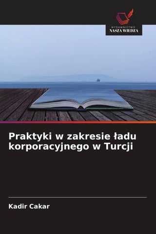 Praktyki w zakresie ¿adu korporacyjnego w Turcji