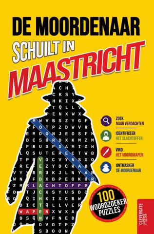 De moordenaar schuilt in Maastricht