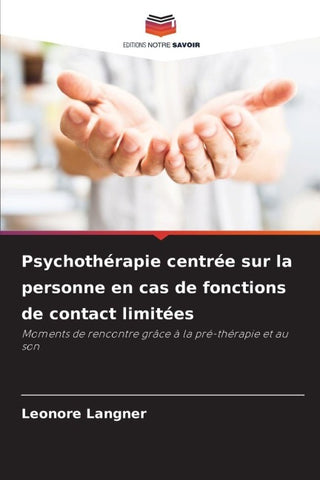 Psychothérapie centrée sur la personne en cas de fonctions de contact limitées