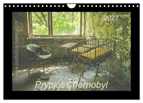 Chernobyl/Prypjat 2027 (Wandkalender 2027 DIN A4 quer), CALVENDO Monatskalender