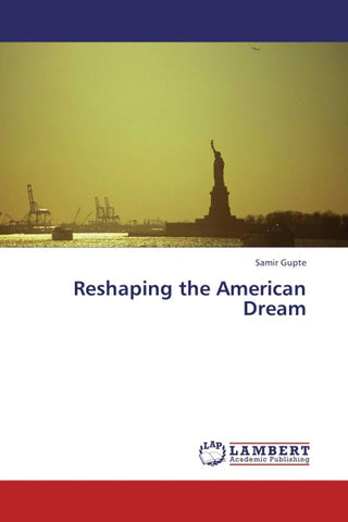 Reshaping the American Dream