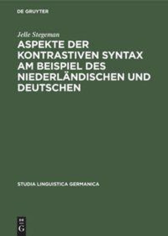 Aspekte der kontrastiven Syntax am Beispiel des Niederländischen und Deutschen