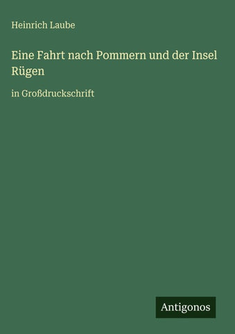 Eine Fahrt nach Pommern und der Insel Rügen