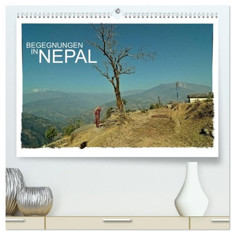 BEGEGNUNGEN IN NEPAL (hochwertiger Premium Wandkalender 2027 DIN A2 quer), Kunstdruck in Hochglanz