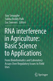 RNA interference in Agriculture: Basic Science to Applications