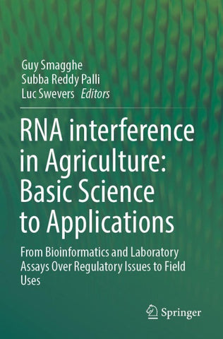 RNA interference in Agriculture: Basic Science to Applications