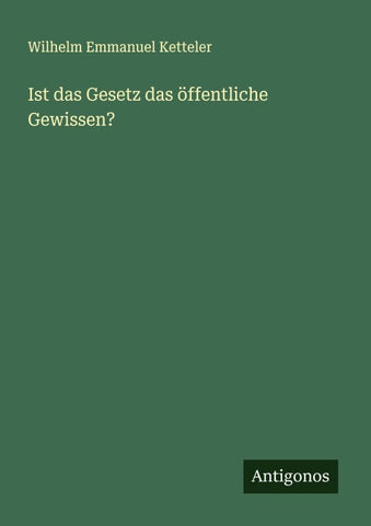 Ist das Gesetz das öffentliche Gewissen?