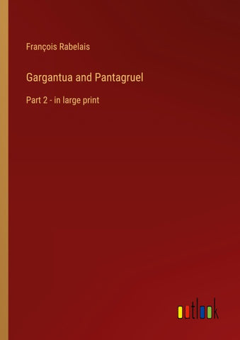Gargantua and Pantagruel