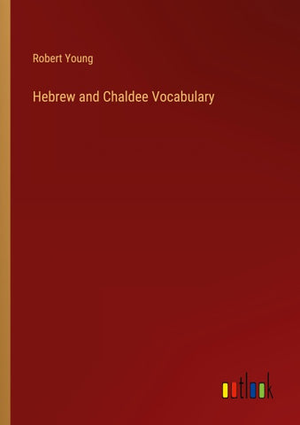 Hebrew and Chaldee Vocabulary