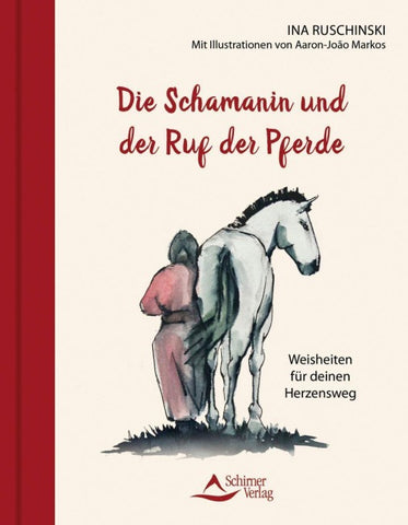 Die Schamanin und der Ruf der Pferde