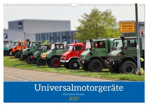 Universalmotorgeräte Eine Stern-Parade (Wandkalender 2027 DIN A3 quer), CALVENDO Monatskalender