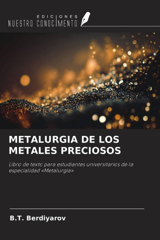 METALURGIA DE LOS METALES PRECIOSOS