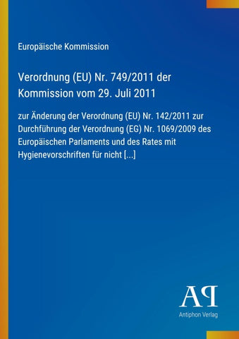 Verordnung (EU) Nr. 749/2011 der Kommission vom 29. Juli 2011