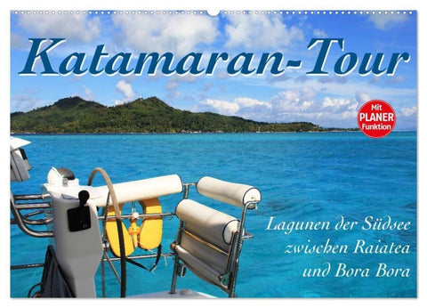 Katamaran-Tour (Wandkalender 2027 DIN A2 quer), CALVENDO Monatskalender
