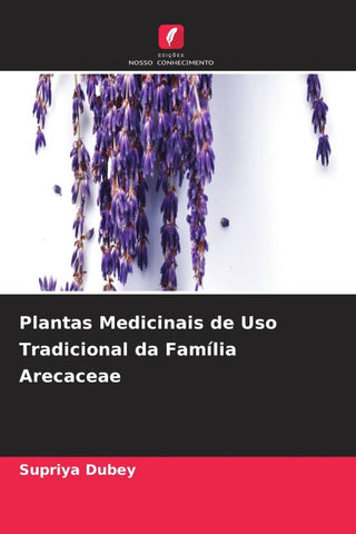 Plantas Medicinais de Uso Tradicional da Família Arecaceae