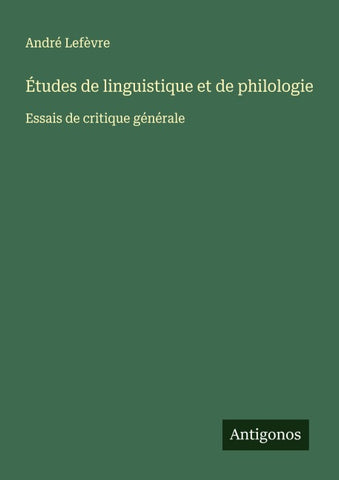 Études de linguistique et de philologie