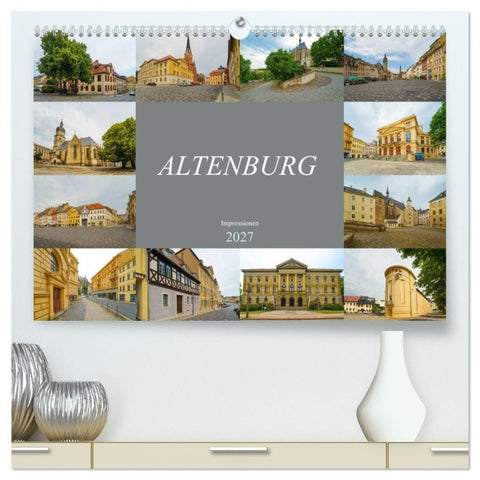 Altenburg Impressionen (hochwertiger Premium Wandkalender 2027 DIN A2 quer), Kunstdruck in Hochglanz