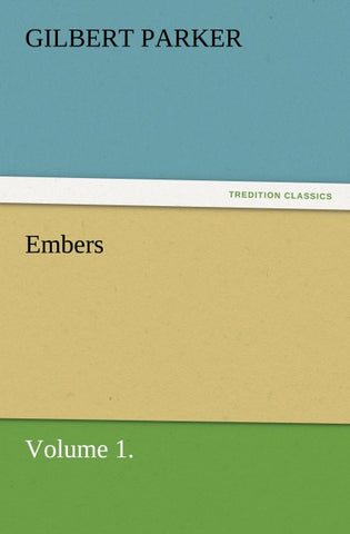 Embers, Volume 1.