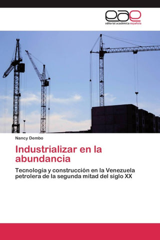 Industrializar en la abundancia