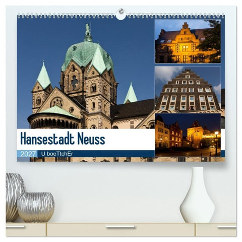Hansestadt Neuss (hochwertiger Premium Wandkalender 2027 DIN A2 quer), Kunstdruck in Hochglanz