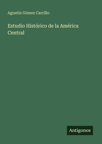 Estudio Histórico de la América Central