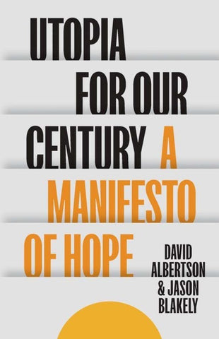 Utopia for Our Century