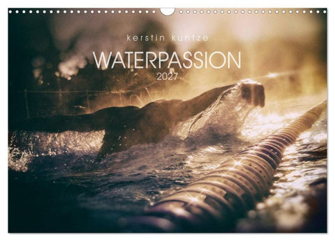 WATERPASSION (Wall Calendar 2027 DIN A3 landscape), CALVENDO 12 Month Wall Calendar