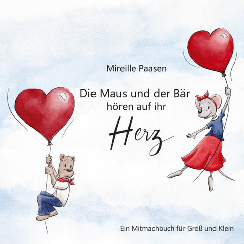 Die Maus und der Bär hören auf ihr Herz
