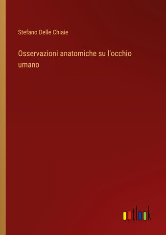Osservazioni anatomiche su l'occhio umano
