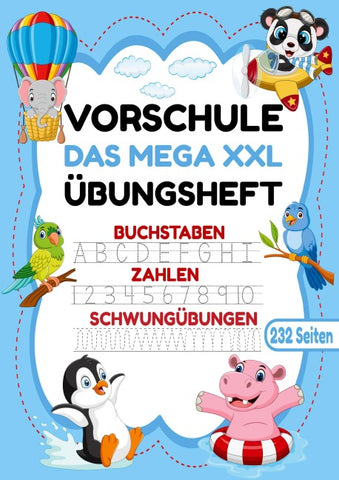 Das MEGA XXL Vorschule Übungsheft – Buchstaben, Zahlen & Schwungübungen mit Tieren