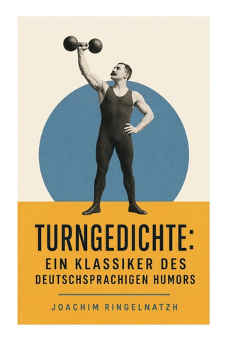 Turngedichte: Ein Klassiker des deutschsprachigen Humors