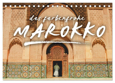 Das farbenfrohe Marokko (Tischkalender 2027 DIN A5 quer), CALVENDO Monatskalender