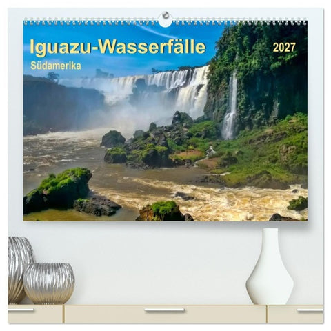 Iguazu Wasserfälle - Südamerika (hochwertiger Premium Wandkalender 2027 DIN A2 quer), Kunstdruck in Hochglanz