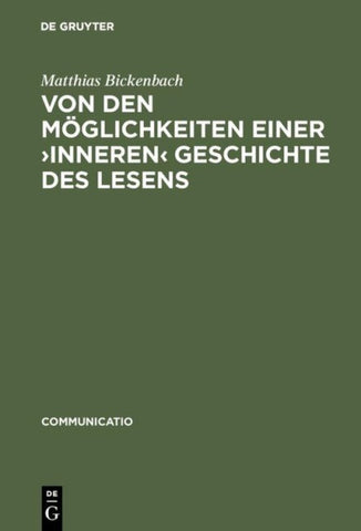 Von den Möglichkeiten einer ›inneren‹ Geschichte des Lesens