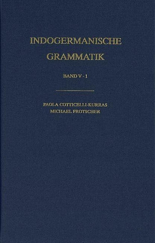 Indogermanische Grammatik / Band V: Syntax / Teilband 1: Syntax des Partizips