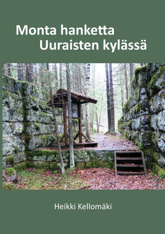 Monta hanketta Uuraisten kylässä
