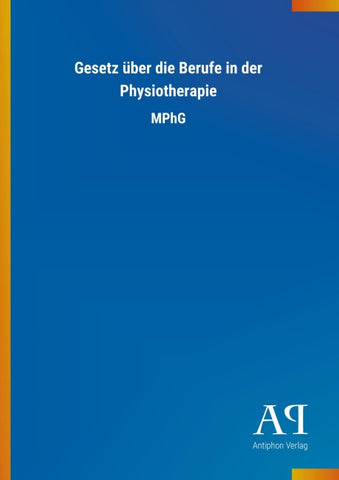 Gesetz über die Berufe in der Physiotherapie