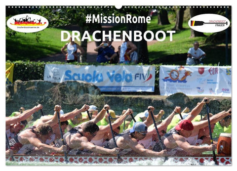 Drachenboot - MissionRome (Wandkalender 2027 DIN A2 quer), CALVENDO Monatskalender
