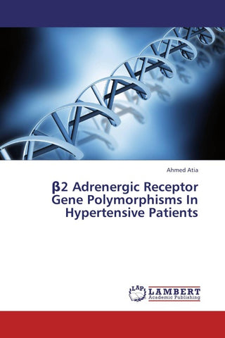 ¿2 Adrenergic Receptor Gene Polymorphisms In Hypertensive Patients