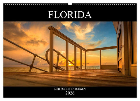 Florida. Der Sonne entgegen. (Wandkalender 2026 DIN A2 quer), CALVENDO Monatskalender