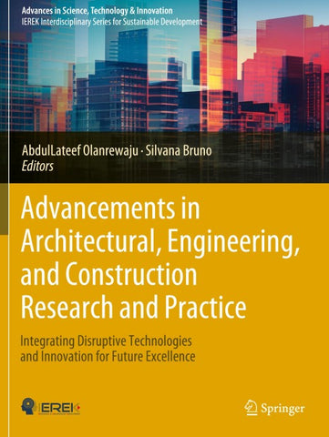 Advancements in Architectural, Engineering, and Construction Research and Practice